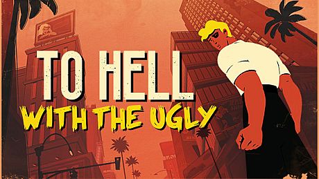 To Hell With The Ugly Game