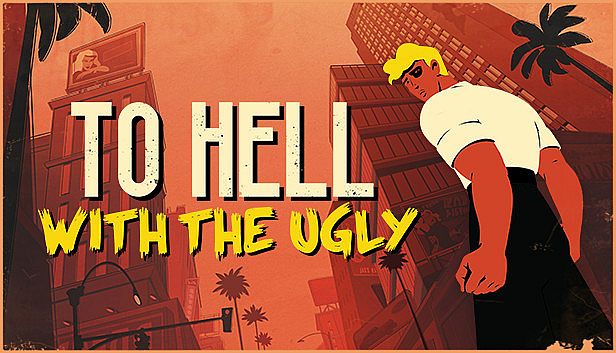 Buy To Hell With The Ugly