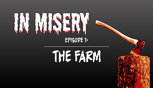 In Misery - Episode 1: The Farm