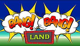 Bang Bang Land