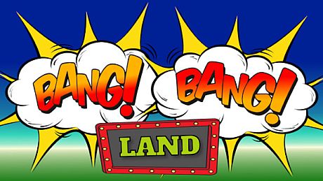 Bang Bang Land Game