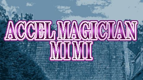 Accel Magician Mimi Game