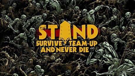 STAND: Survive, Team-up, And Never Die Game