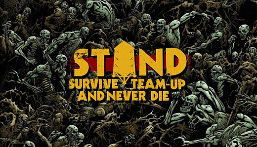 STAND: Survive, Team-up, And Never Die