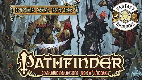 Fantasy Grounds - Pathfinder RPG - Campaign Setting: Inner Sea Races DLC