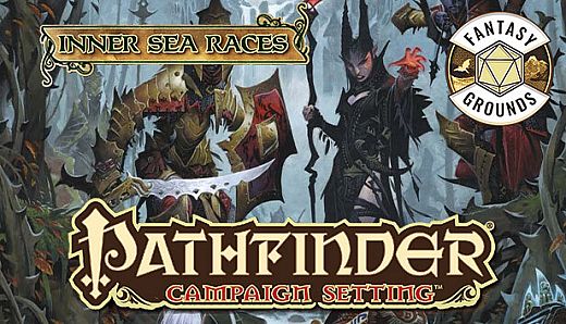 Fantasy Grounds - Pathfinder RPG - Campaign Setting: Inner Sea Races