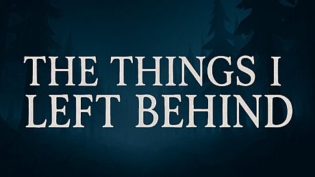 The Things I Left Behind Game