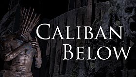 Caliban Below