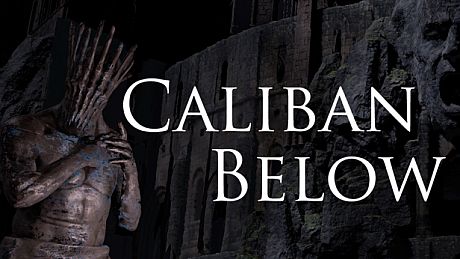 Caliban Below