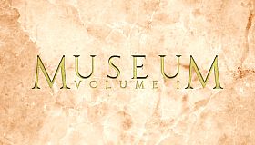 MUSEUM VOLUME I
