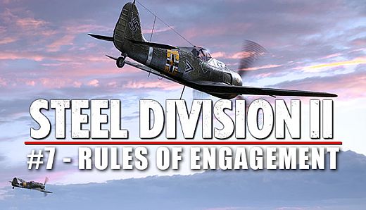 Steel Division 2 - Reinforcement Pack #7 - Rules of Engagement