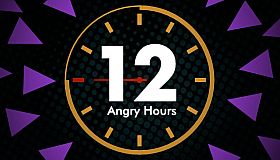 12 Angry Hours