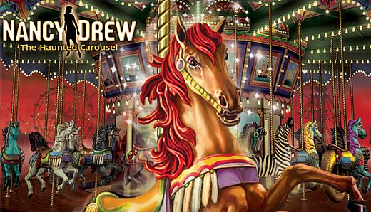 Nancy Drew: The Haunted Carousel