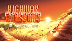 Highway Blossoms - 18+ Adult Only Content