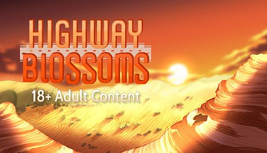 Highway Blossoms - 18+ Adult Only Content