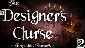 The Designer's Curse Chapter 2 - Forgotten Horrors