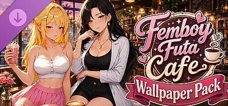 Femboy Futa Cafe Wallpaper Pack DLC