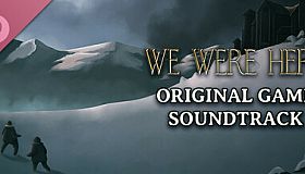 We Were Here: Original Soundtrack