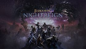 ELDEN RING NIGHTREIGN The Forsaken Hollows