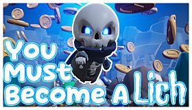 You Must Become A Lich