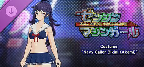 FULL METAL SCHOOLGIRL - Costume: "Navy Sailor Bikini (Akemi)" DLC