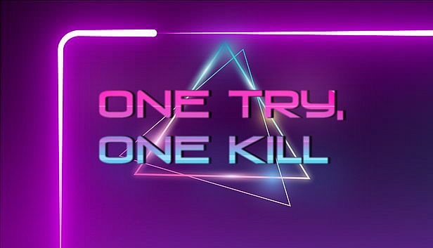 Buy One Try, One Kill