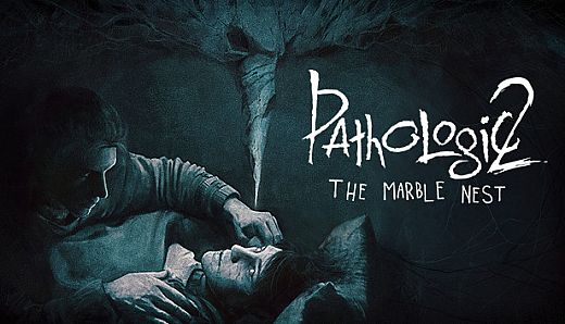 Pathologic 2: Marble Nest