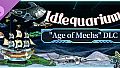 Idlequarium - Age of Mechs DLC