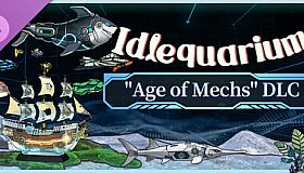 Idlequarium - Age of Mechs DLC