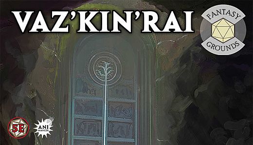 Fantasy Grounds - Vaz'kin'rai