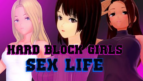 Hard Block Girls: Sex Life Game
