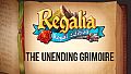 Regalia: Of Men and Monarchs - The Unending Grimoire