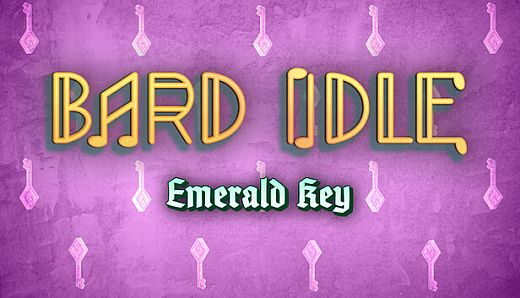 BARD IDLE - EMERALD KEY