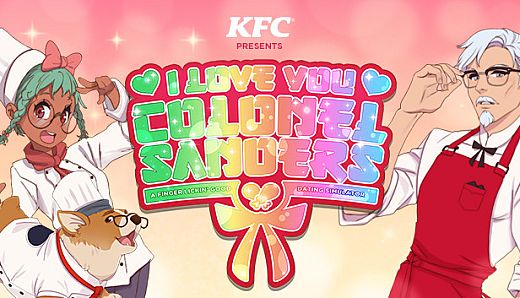 I Love You, Colonel Sanders! A Finger Lickin’ Good Dating Simulator