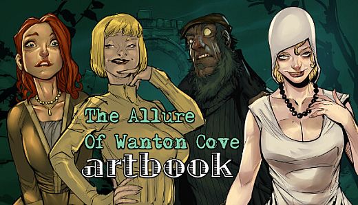The Allure Of Wanton Cove - Artbook