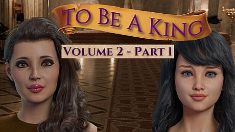 To Be A King Volume 2 - Part 1 DLC