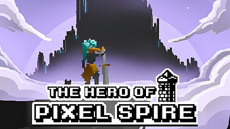 The Hero Of Pixel Spire Game