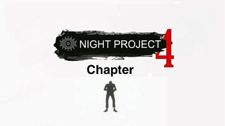 Night Project - Chapter 4 DLC