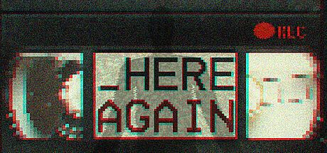 HERE AGAIN Game