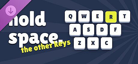 hold space. - The Other Keys DLC