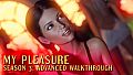 My Pleasure - Season 3: Advanced Walkthrough