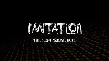 I'mitation The Eight Suicide Note Game