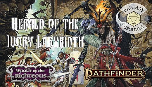 Fantasy Grounds - Pathfinder RPG - Wrath of the Righteous AP 5: Herald of the Ivory Labyrinth