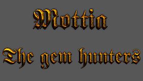 Mottia - The gem hunters