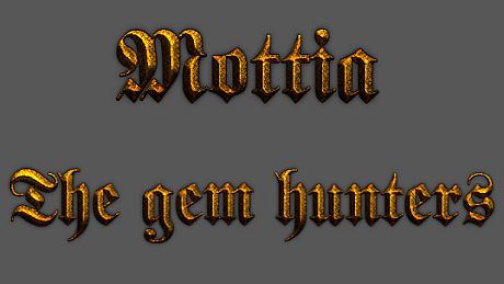 Mottia - The gem hunters Game