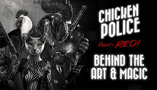 Behind the Art and Magic of Chicken Police