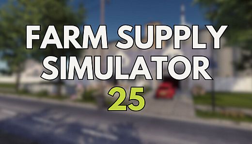 Farm Supply Simulator 25