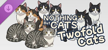 Nothing But Twofold Cats