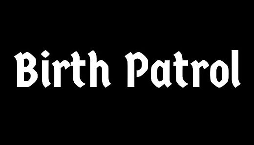 Birth Patrol