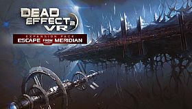 Dead Effect 2 VR - Escape from the ESS Meridian